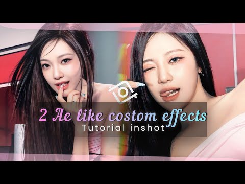 2 AE LIKE COSTOM EFFECTS TUTORIAL INSHOT | WITHOUT PRO