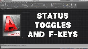 AutoCAD - Status Toggles and F Keys (In-Depth)