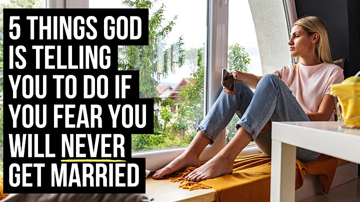 If You Are Afraid You Will Never Get Married, God Says You Should . . . - DayDayNews