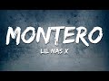Lil Nas X MONTERO Call Me By Your Name Lyrics Lil Nas X MONTERO Call Me By Your Name Lyrics
