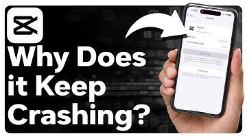 Why Does CapCut Keep Crashing?