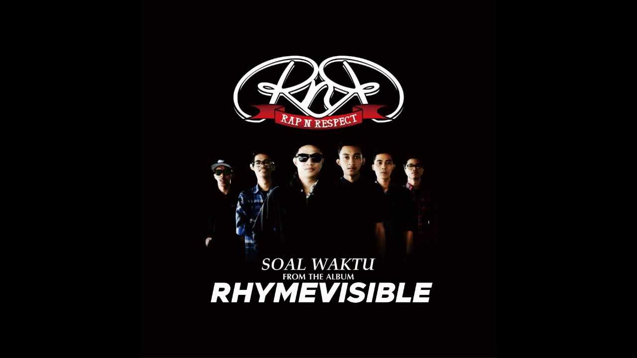 Soal Waktu - Rap n Respect [Official Audio]