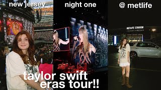 taylor swift eras tour vlog new jersey night 1 @ metlife