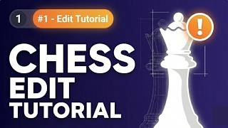 THIS CHESS EDIT TUTORIAL WILL TURN YOU INTO THE BEST CHESS EDITOR..