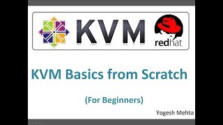 Configuring Kernel Based Virtual Machine (KVM) on RHEL or CentOS 7