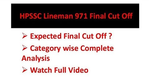 Lineman Post Code - 971 Expected Final Cut Off