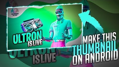 Make a fortnite thumbnail on your android device