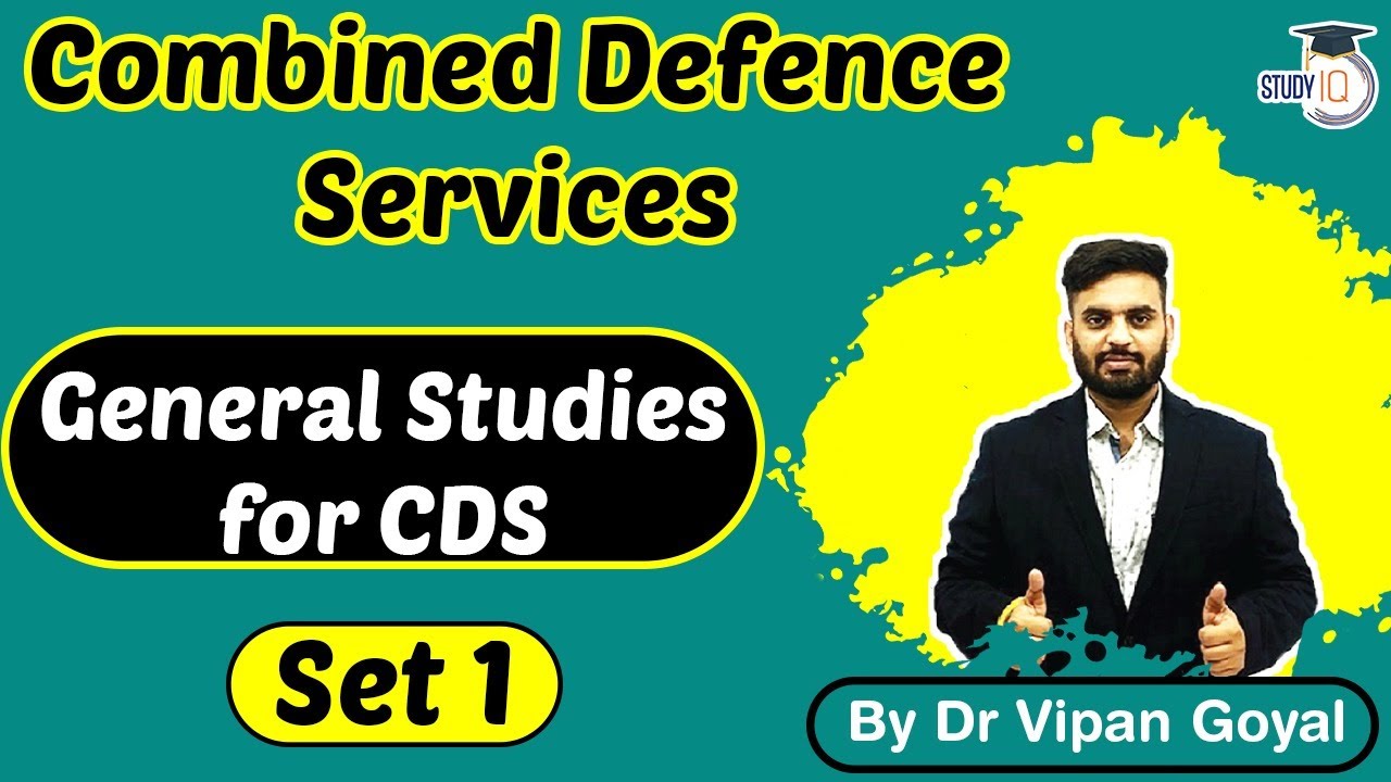 CDS 2021 General Studies MCQs Set 1 l UPSC CDS 2021 by Dr Vipan Goyal Study IQ 