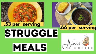 STRUGGLE MEALS- FEED YOUR FAMILY FOR .53 PER SERVING - MEALS TO EAT WHEN YOU'RE BROKE