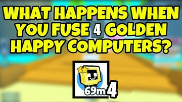 WHAT HAPPENS WHEN YOU FUSE 4 GOLDEN HAPPY COMPUTERS?! Roblox Pet Simulator X