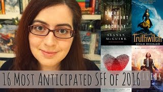 16 Most Anticipated Science-Fiction &amp; Fantasy Releases of 2016