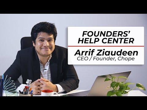 Founders' Help Center - Arrif, CEO and Founder of Chope