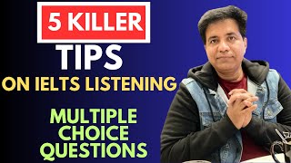 5 KILLER TIPS On IELTS Listening Multiple Choice Questions By Asad Yaqub