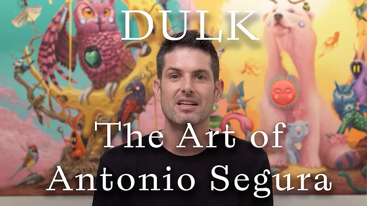 DULK, THE ART OF ANTONIO SEGURA
