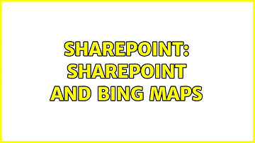 Sharepoint: Sharepoint and Bing Maps