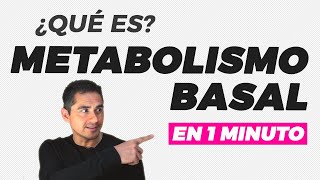 ► Qué es el METABOLISMO BASAL   [ en 1 Minuto ]