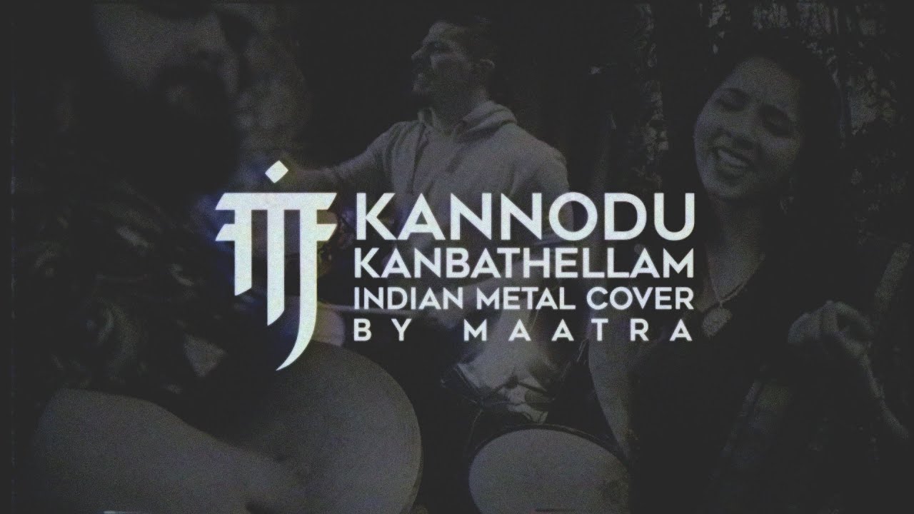 Maatra   Kannodu Kanbathellam  AR Rahman INDIAN METAL COVER  Jeans OST