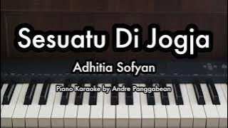 Sesuatu Di Jogja - Adhitia Sofyan | Piano Karaoke by Andre Panggabean