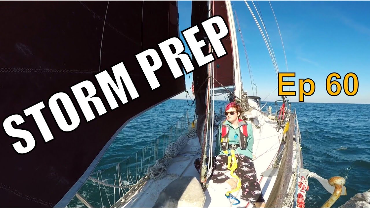 Preparing for the Storm and How to Heave To | Sailing Wisdom Ep 60