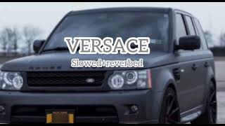 Versace(Slowed+Reverbed)