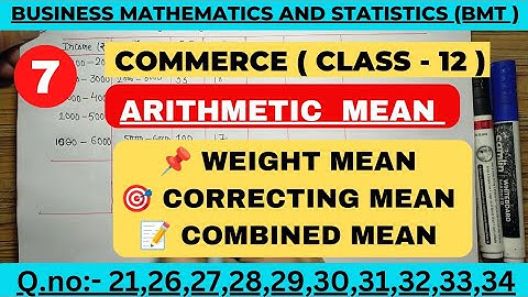 Bmt- Weight, Correcting and Combined mean/class 12th BMT/rahul commerce academy