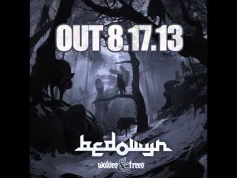 Bedowyn - Wolves & Trees (+lyrics)