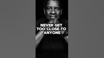 Never Get Too Close to Anyone – Denzel Washington’s Most Powerful Life Lesson #motivation #denzel