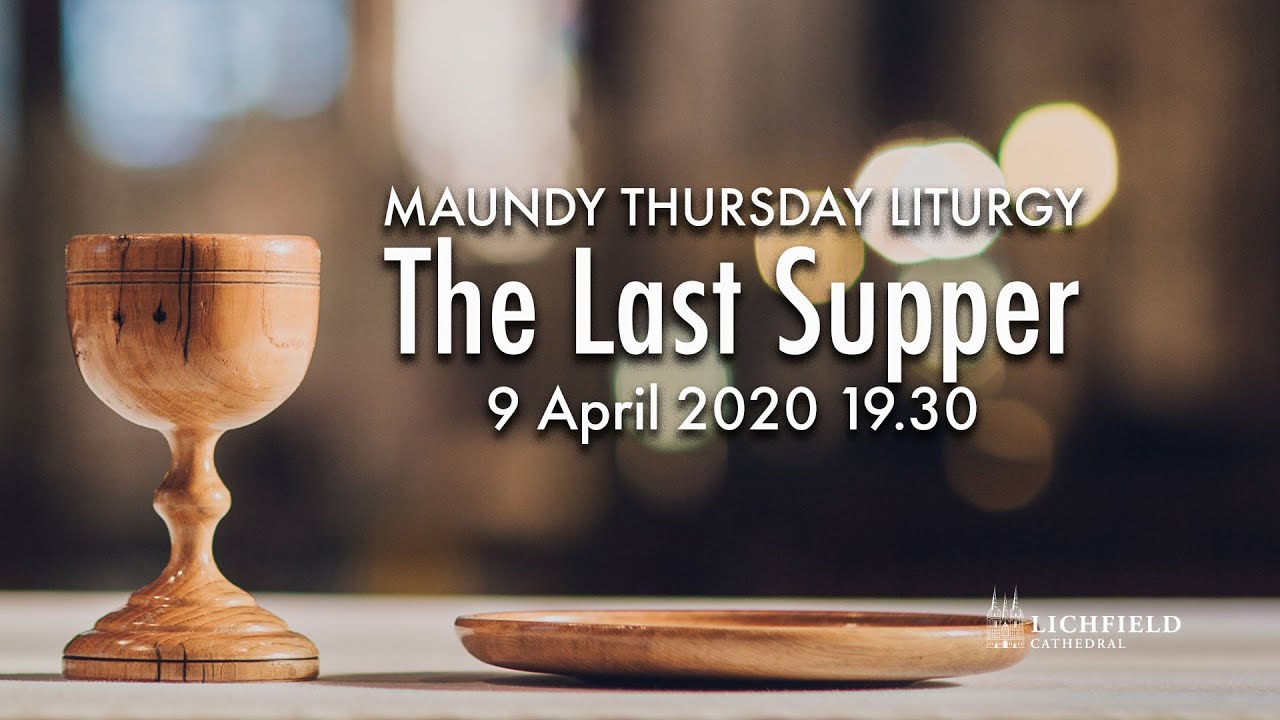 Maundy Thursday Liturgy The Last Supper YouTube
