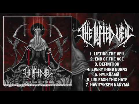 The Lifted Veil - The Wicked Shall Inherit the Earth (FULL ALBUM STREAM 2016)