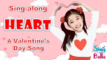 H-E-A-R-T with Lyrics and Actions-Sing and Dance Along-Kids Valentine's Day Song By Sing with Bella