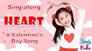 H-E-A-R-T with Lyrics and Actions-Sing and Dance Along-Kids Valentine's Day Song By Sing with Bella