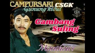 Gambang Suling Campursari Gunung Kidul CSGK Manthous