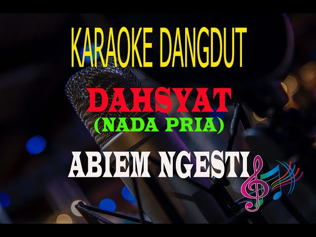 Karaoke Dahsyat Nada Pria - Abiem Ngesti (Karaoke Dangdut Tanpa Vocal) class=