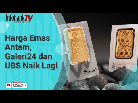 HARGA EMAS NAIK LAGI, GALERI24 DAN UBS TEMBUS RP2,4 JUTA PER GRAM