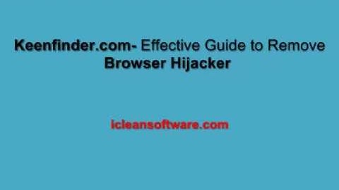 Keenfinder.com- Effective Guide to Remove Browser Hijacker