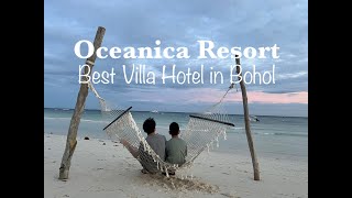 Staying at the Best Bohol Beach Resort Villa : Oceanica Resort Panglao ★ 보홀섬 ボホール島