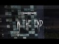 Linkin Park In The End Slowed Reverb Lyrics