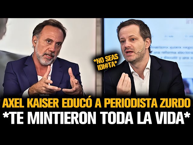 AXEL KAISER EDUCÓ A PERIODISTA ZURDO Y LE DIJO DE TODO EN LA CARA