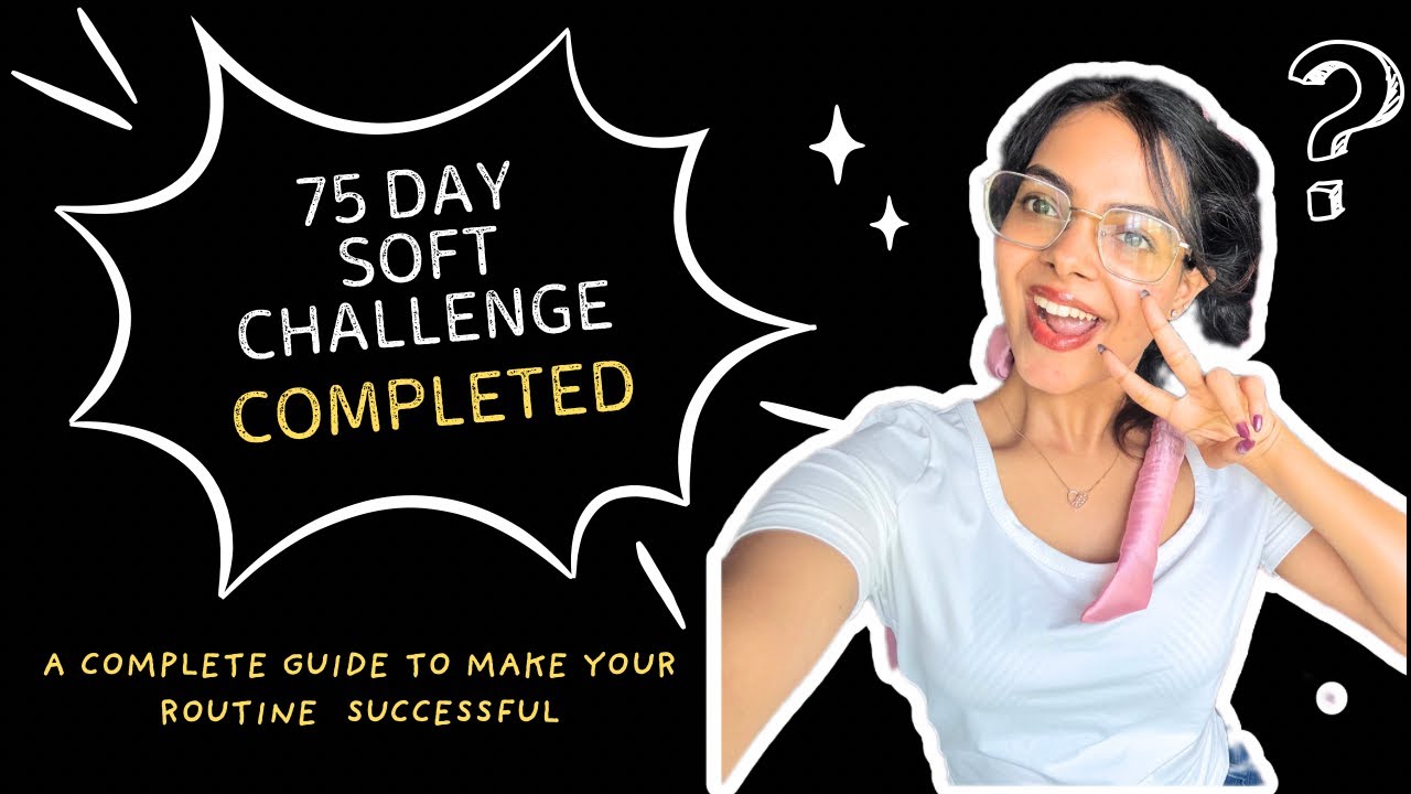75 Day Soft Challenge ☑️ ✨ | My Journey, Lessons & Growth | 75 ദിവസം എന്റെ ജീവിതം മാറ്റി