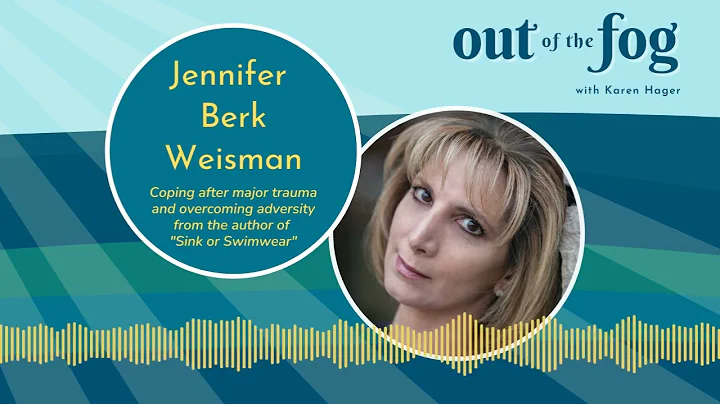 Coping After Trauma with Jennifer Berk Weisman