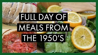 FULL DAY OF MEALS FROM THE 1950'S  | VINTAGE RECIPES |  COOKING FROM SCRATCH