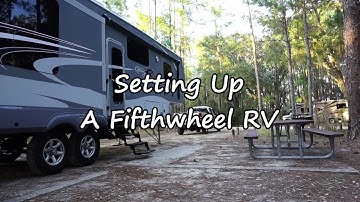 Setting Up A Fifthwheel RV