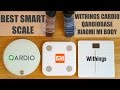 Best Smart Scale - Withings Cardio, QardioBase, Xiaomi Mi Body Scale