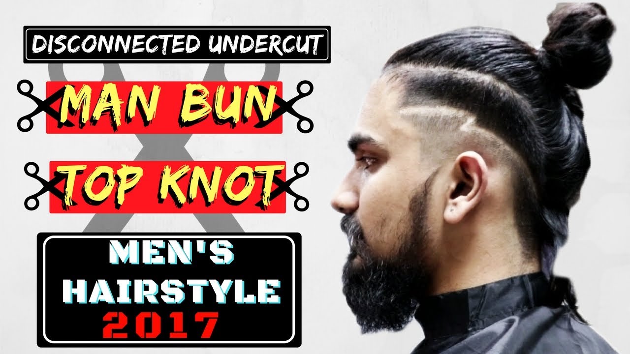 2019 Disconnected Undercut Man Bun Hairstyle ★ Top Knot 