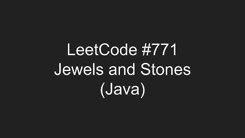 LeetCode #771 - Jewels and Stones