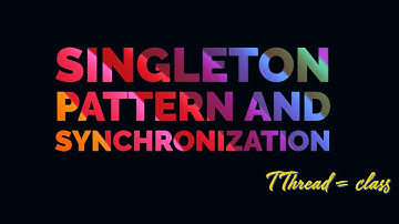 Thread-Safe Singleton Design Pattern | Singleton Design Pattern | Delphi Basic | Design Pattern