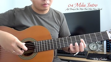 04 Câu Intro SlowRock Da Diết Áp Dụng Cho Nhiều Bài Hát | Mộc Guitar
