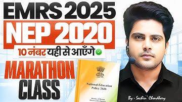 EMRS 2025 NEP 2020 MARATHON CLASS | Last Class 🔥10 नंबर यही से आएँगे ✅ by Sachin choudhary live 4pm