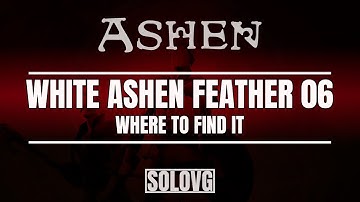ASHEN - White Ashen Feather 06 Location