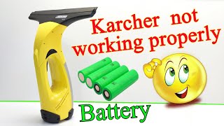 Karcher Window Vac not working properly Battery Replacement
